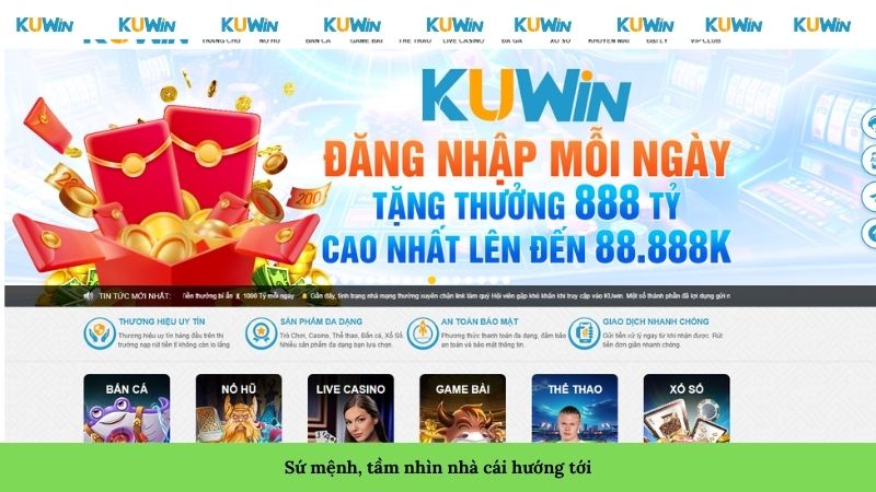 Sứ mệnh và tầm nhìn mà nhà cái hướng tới